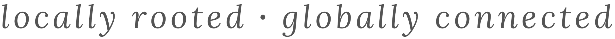 Locally Rooted · Globally Connected